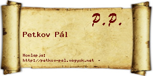 Petkov Pál névjegykártya